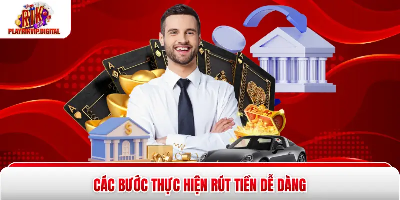 Các bước thực hiện rút tiền dễ dàng